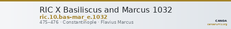 RIC X Basiliscus and Marcus 1032 — CANOA
