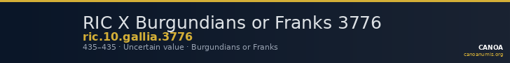 RIC X Burgundians or Franks 3776 — CANOA