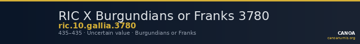 RIC X Burgundians or Franks 3780 — CANOA