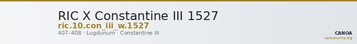 RIC X Constantine III 1527 — CANOA