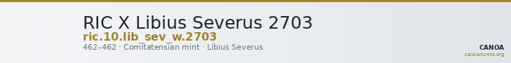 RIC X Libius Severus 2703 — CANOA