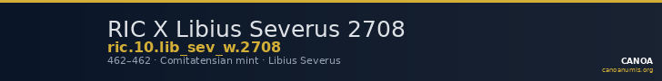 RIC X Libius Severus 2708 — CANOA