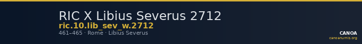 RIC X Libius Severus 2712 — CANOA