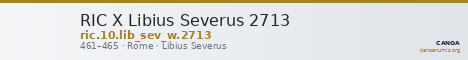 RIC X Libius Severus 2713 — CANOA