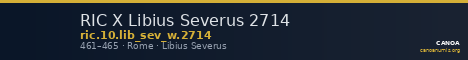 RIC X Libius Severus 2714 — CANOA