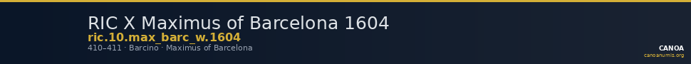 RIC X Maximus of Barcelona 1604 — CANOA