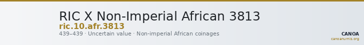 RIC X Non-Imperial African 3813 — CANOA