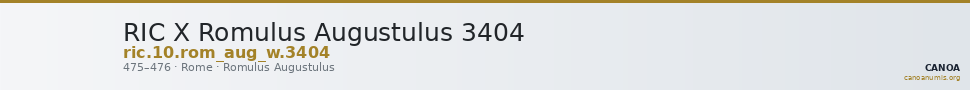 RIC X Romulus Augustulus 3404 — CANOA