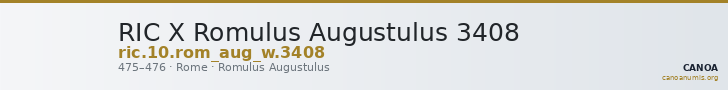 RIC X Romulus Augustulus 3408 — CANOA