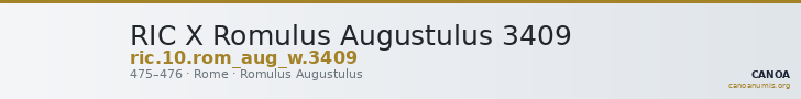 RIC X Romulus Augustulus 3409 — CANOA