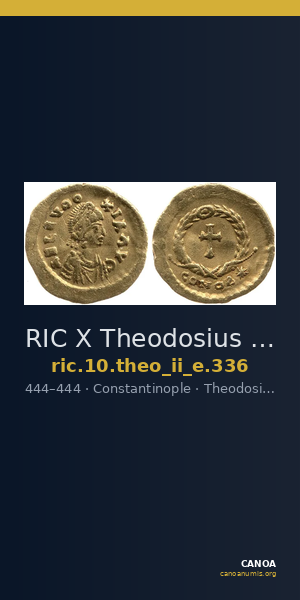 RIC X Theodosius II (East) 336 — CANOA