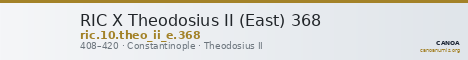RIC X Theodosius II (East) 368 — CANOA