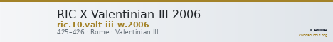 RIC X Valentinian III 2006 — CANOA
