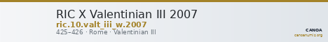 RIC X Valentinian III 2007 — CANOA
