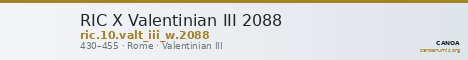 RIC X Valentinian III 2088 — CANOA