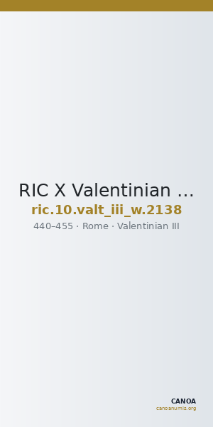 RIC X Valentinian III 2138 — CANOA