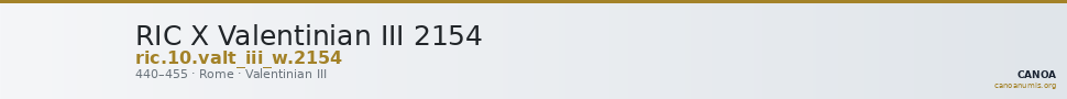 RIC X Valentinian III 2154 — CANOA