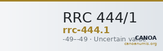 RRC 444/1 — CANOA