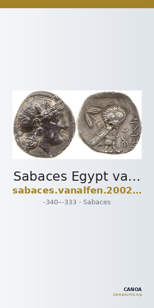 Sabaces Egypt van Alfen 2002 V "Sabakes", Athenian imitations — CANOA