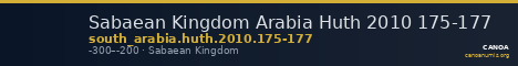 Sabaean Kingdom Arabia Huth 2010 175-177 — CANOA