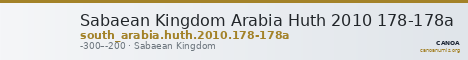 Sabaean Kingdom Arabia Huth 2010 178-178a — CANOA