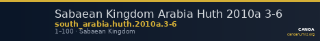 Sabaean Kingdom Arabia Huth 2010a 3-6 — CANOA