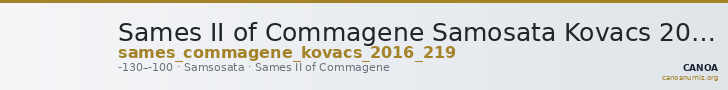 Sames II of Commagene Samosata Kovacs 2016 219 — CANOA