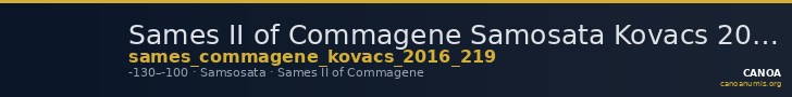 Sames II of Commagene Samosata Kovacs 2016 219 — CANOA