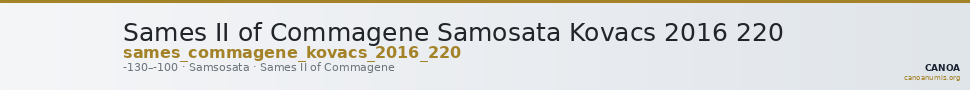 Sames II of Commagene Samosata Kovacs 2016 220 — CANOA