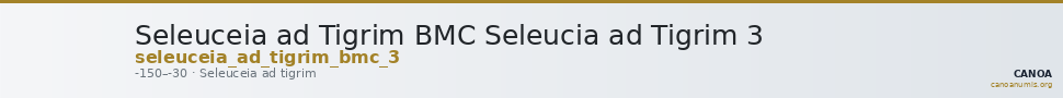 Seleuceia ad Tigrim BMC Seleucia ad Tigrim 3 — CANOA