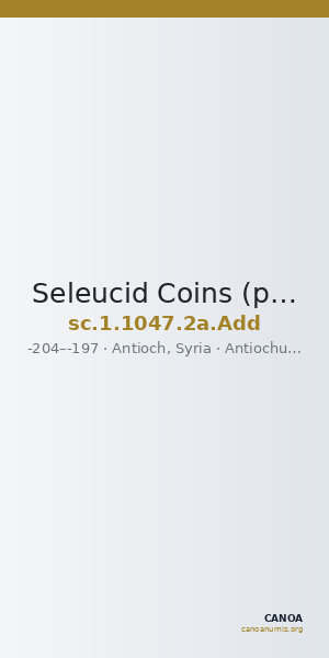 Seleucid Coins (part 1) 1047.2a.Add — CANOA