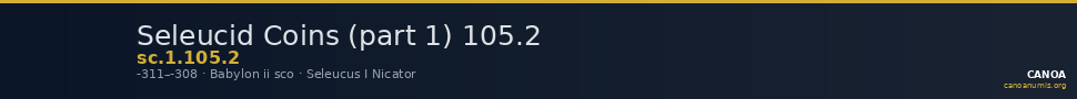 Seleucid Coins (part 1) 105.2 — CANOA