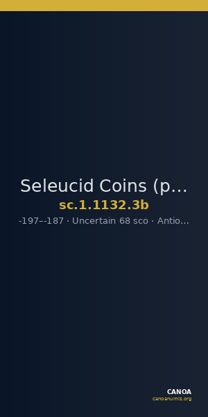 Seleucid Coins (part 1) 1132.3b — CANOA