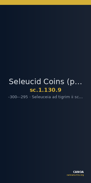Seleucid Coins (part 1) 130.9 — CANOA