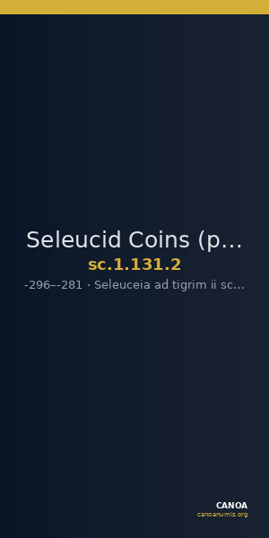 Seleucid Coins (part 1) 131.2 — CANOA