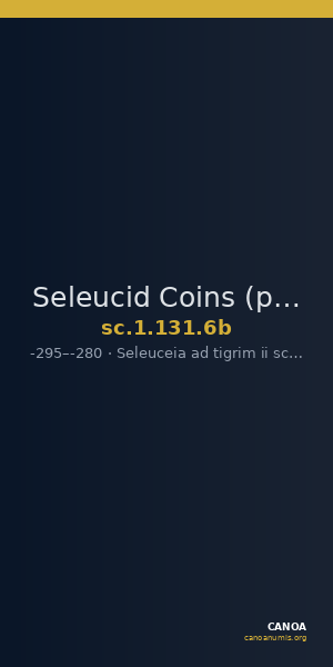 Seleucid Coins (part 1) 131.6b — CANOA