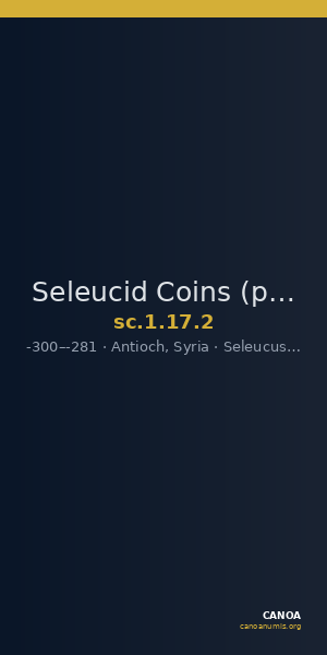 Seleucid Coins (part 1) 17.2 — CANOA