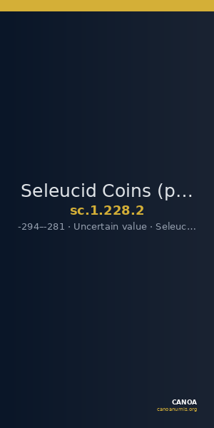 Seleucid Coins (part 1) 228.2 — CANOA