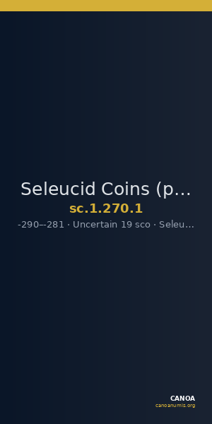 Seleucid Coins (part 1) 270.1 — CANOA