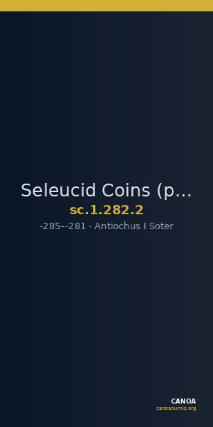 Seleucid Coins (part 1) 282.2 — CANOA