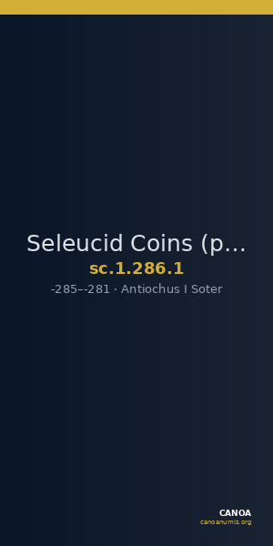 Seleucid Coins (part 1) 286.1 — CANOA