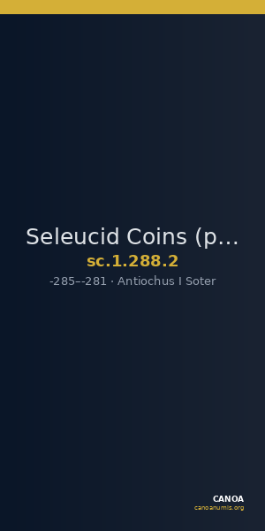 Seleucid Coins (part 1) 288.2 — CANOA