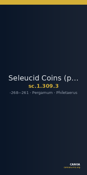 Seleucid Coins (part 1) 309.3 — CANOA