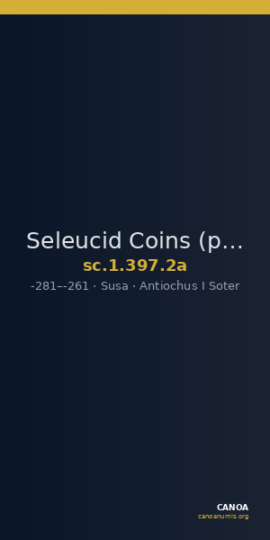 Seleucid Coins (part 1) 397.2a — CANOA