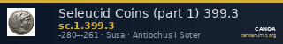 Seleucid Coins (part 1) 399.3 — CANOA