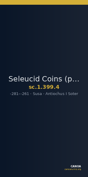 Seleucid Coins (part 1) 399.4 — CANOA