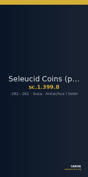 Seleucid Coins (part 1) 399.8 — CANOA