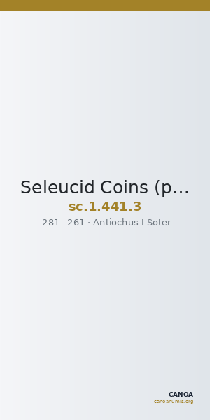 Seleucid Coins (part 1) 441.3 — CANOA
