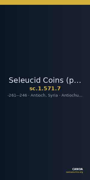 Seleucid Coins (part 1) 571.7 — CANOA