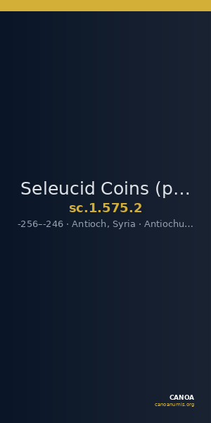 Seleucid Coins (part 1) 575.2 — CANOA